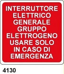 Interruttore elettrico generale gruppo elettrogeno usare solo in caso di emergenza - C - PVC adesivo 230x230 mm