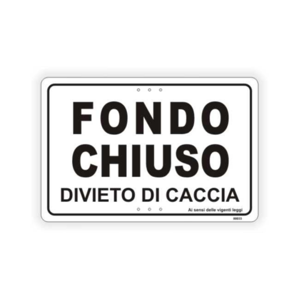 Tabella Perimetrale: Fondo Chiuso Divieto Di Caccia - Tuttosegnaletica