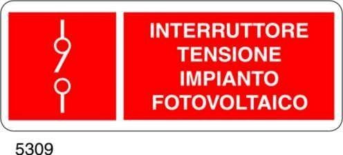 FF125 - Cartello: "Interruttore Tensione Impianto Fotovoltaico - Foto 8