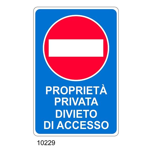 Cartello Proprietà Privata Divieto Di Accesso - Materiale E Formato ...